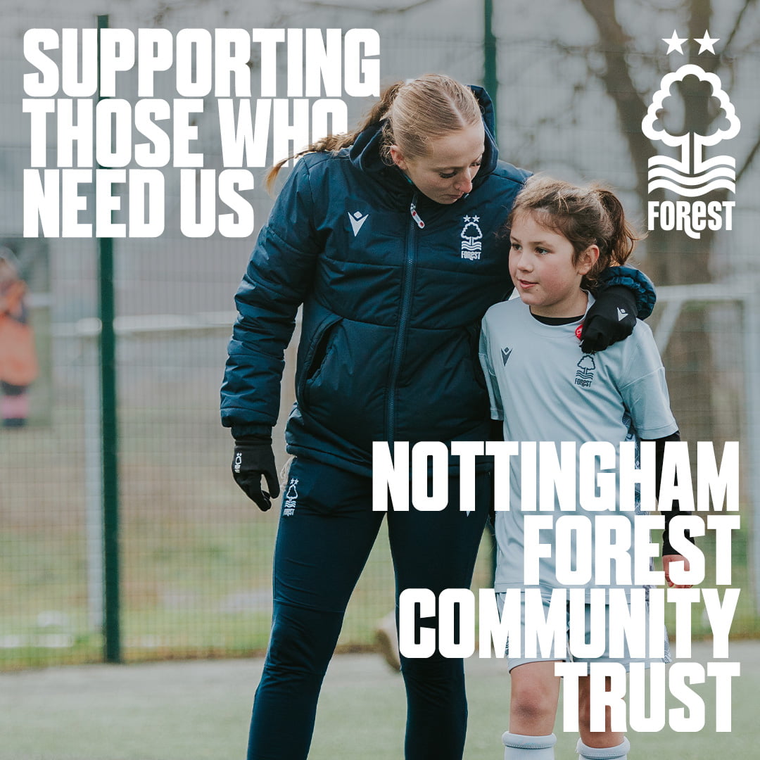 Nottingham Forest Community Trust Supporting those who need us